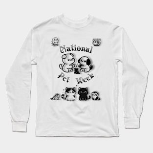 Paws, Claws, and Love: National Pet Week Long Sleeve T-Shirt